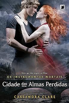 Cidade das Almas Perdidas Os Cassandra Clare